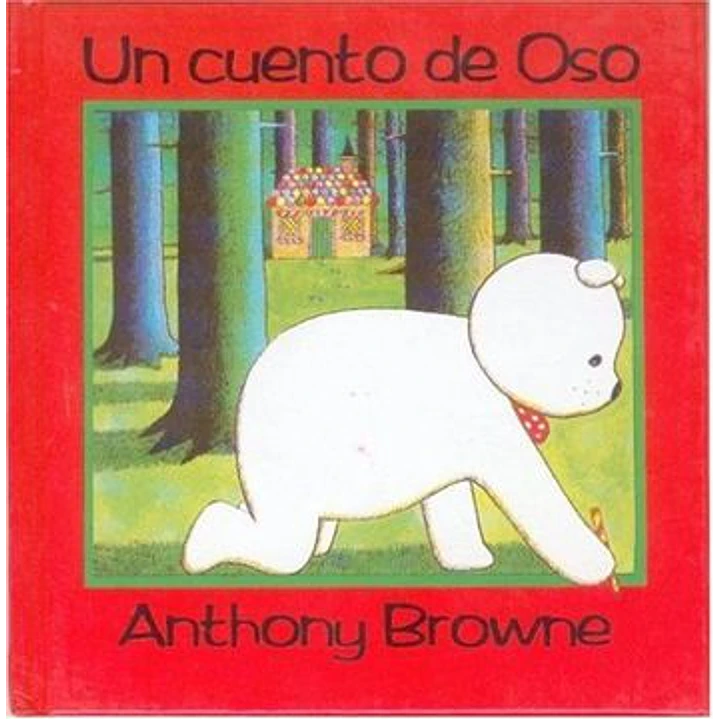 Un Cuento De Oso - Browne Anthony 1