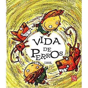 Vida De Perros - Isol