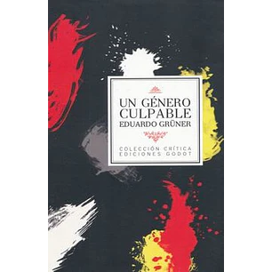 Un Genero Culpable - Gruner, Eduardo