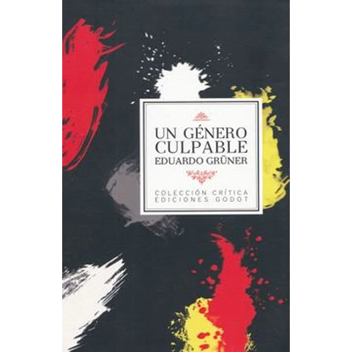 Un Genero Culpable - Gruner, Eduardo 1