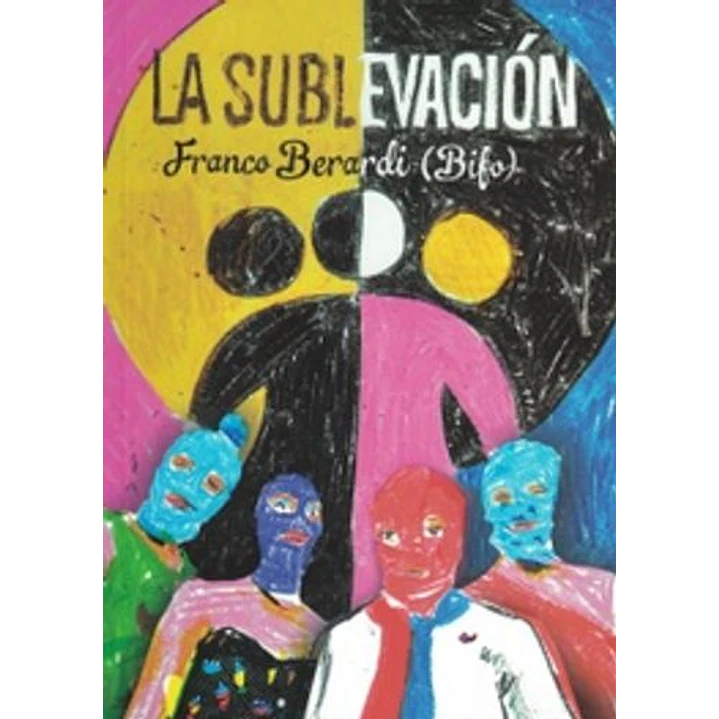 La Sublevacion - Berardi, Franco 1