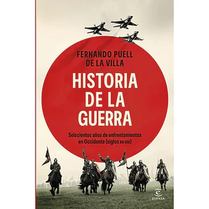Historia De La Guerra - Puell De La Villa, Fernando