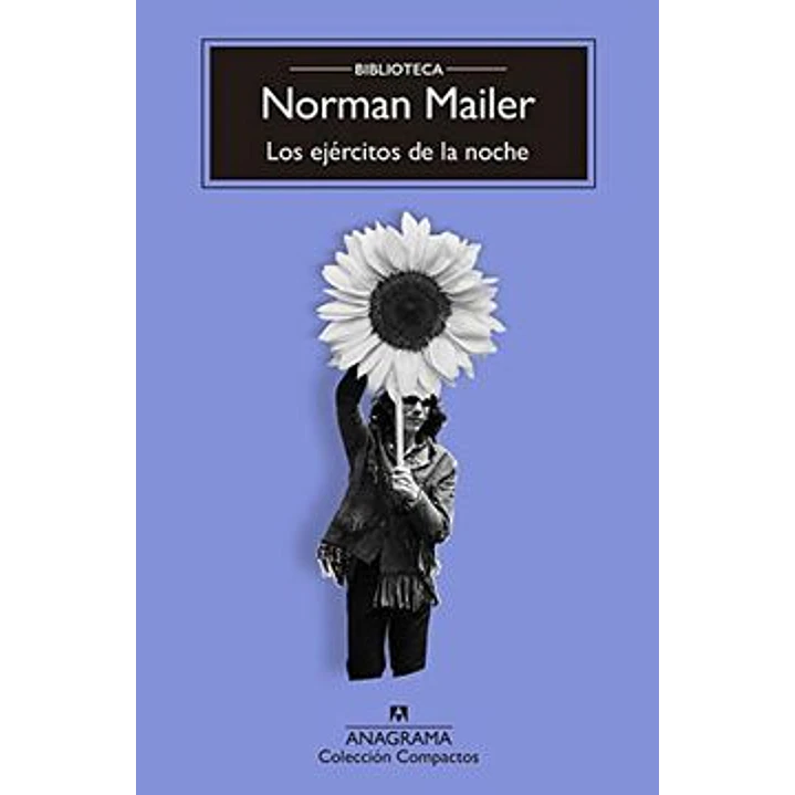 Los Ejercitos De La Noche - Mailer, Norman 1