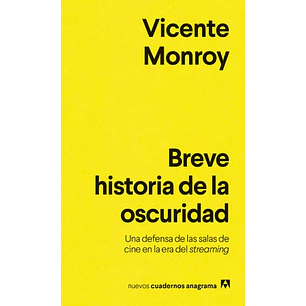 Breve Historia De La Oscuridad   - Monroy, Vicente