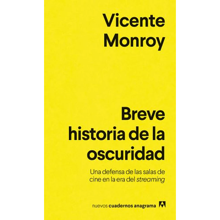 Breve Historia De La Oscuridad   - Monroy, Vicente 1