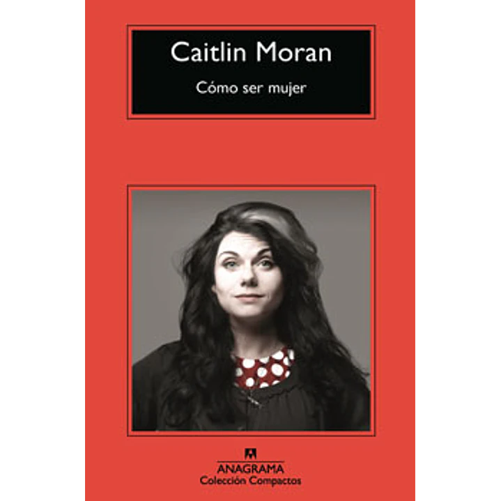 Como Ser Mujer (C) - Moran, C. 1