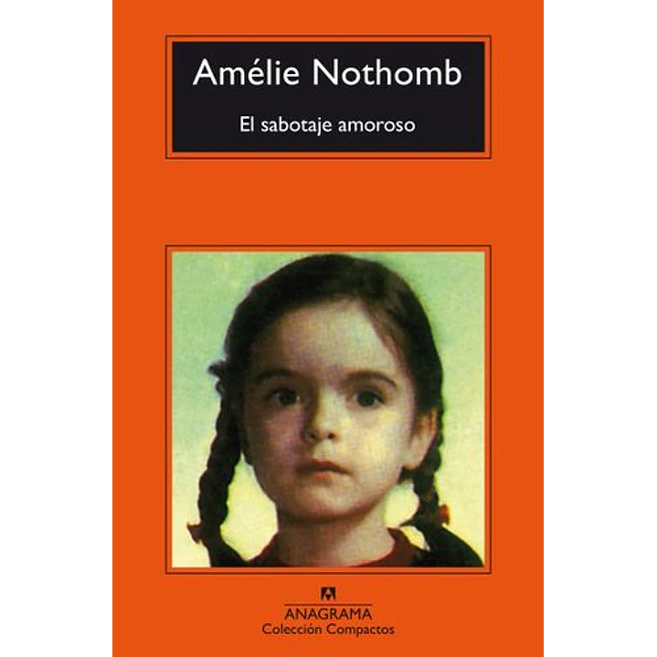 El Sabotaje Amoroso - Nothomb, Amelie 1