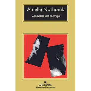 Cosmetica Del Enemigo (C) - Nothomb, Amelie