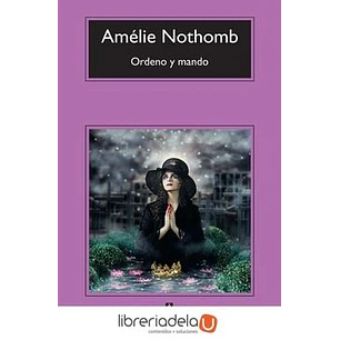 Ordeno Y Mando (C) - Nothomb, Amelie