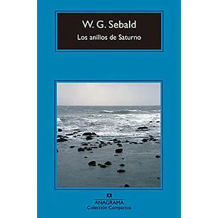 Los Anillos De Saturno (C) - Sebald, W.g.