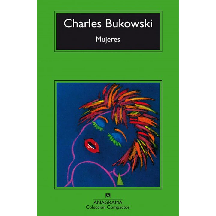 Mujeres (C) - Bukowski, Charles 1