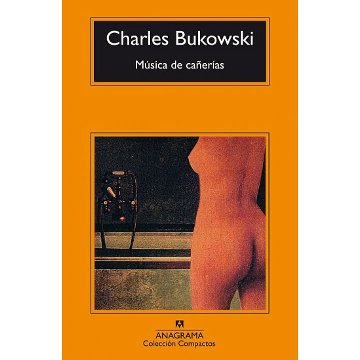 Musica De Cañerias - Bukowski, Charles 1