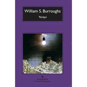 Yonqui - Burroughs, W.