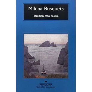 Tambien Esto Pasara (C) - Milena Busquets