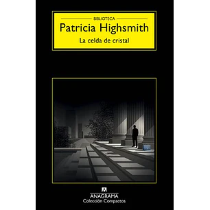 La Celda De Cristal - Highsmith, P.