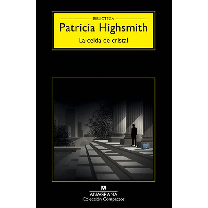 La Celda De Cristal - Highsmith, P. 1