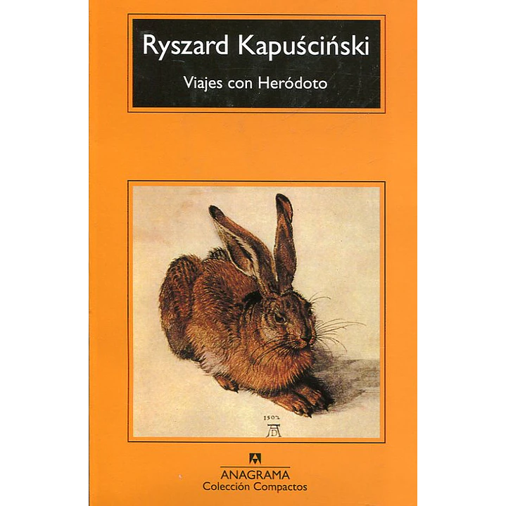 Viajes Con Herodoto (C) - Kapuscinski, Ryszard 1