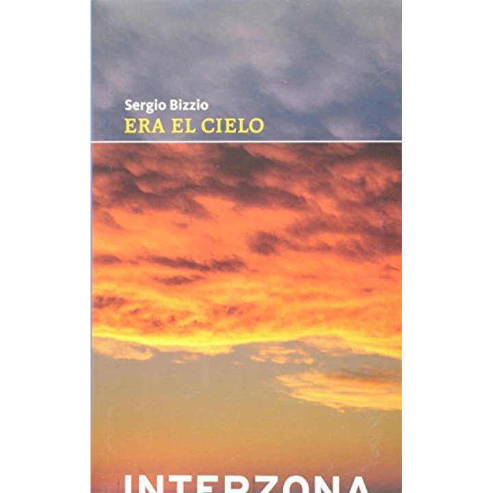 Era El Cielo - Bizzio, Sergio 1