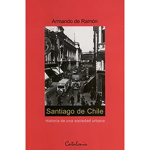 Santiago De Chile - De Ramon, Armando