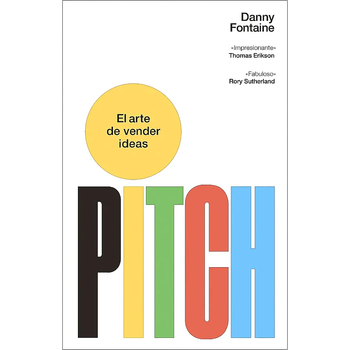 Pitch. El Arte De Vender Ideas - Fontaine, Danny 1