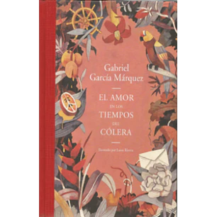 El Amor En Los Tiempos Del Colera Ilustrado - Garcia Marquez, Gabriel