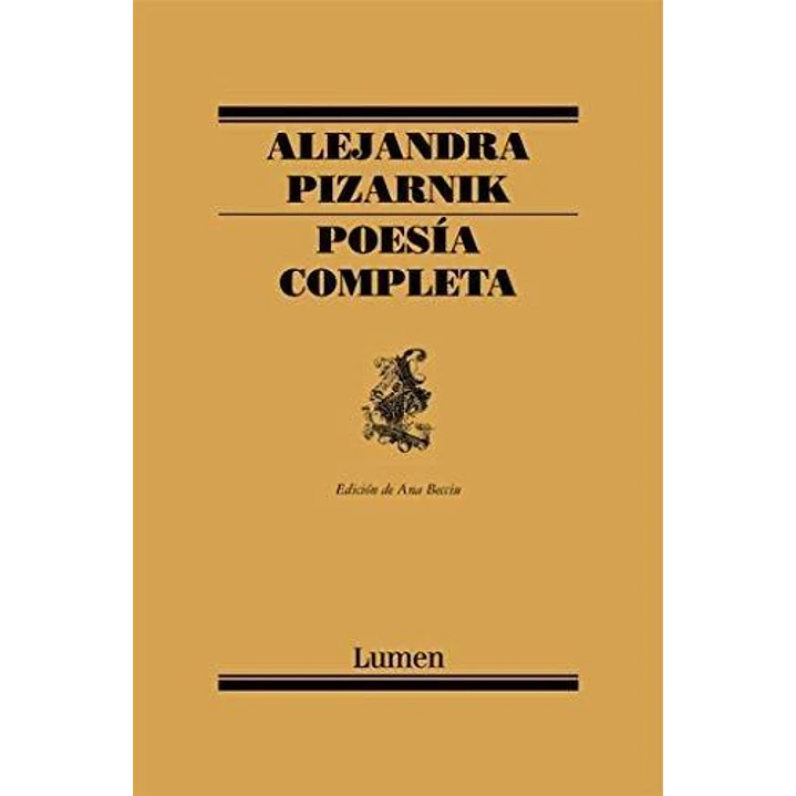 Poesia Completa Pizarnik - Pizarnik, Alejandra 1