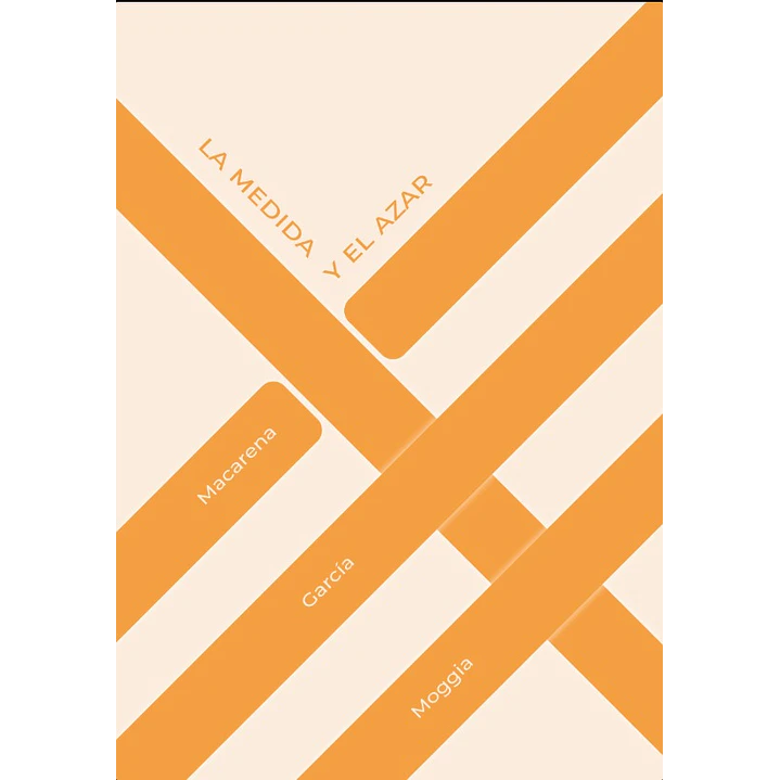 La Medida Y El Azar - Garcia Moggia, Macarena 1
