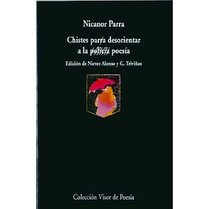 Chistes Para Desorientar A La Policia - Parra, Nicanor
