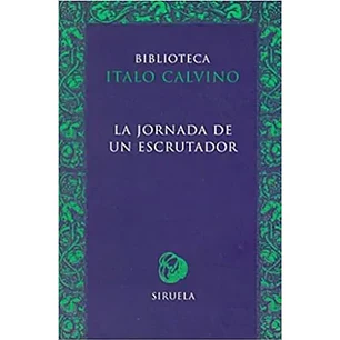 La Jornada De Un Escrutador - Calvino, Italo