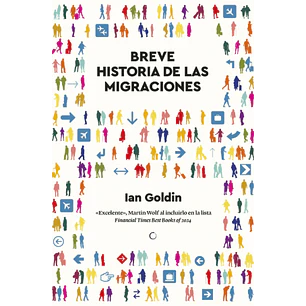 Breve Historia De Las Migraciones - Goldin, Ian