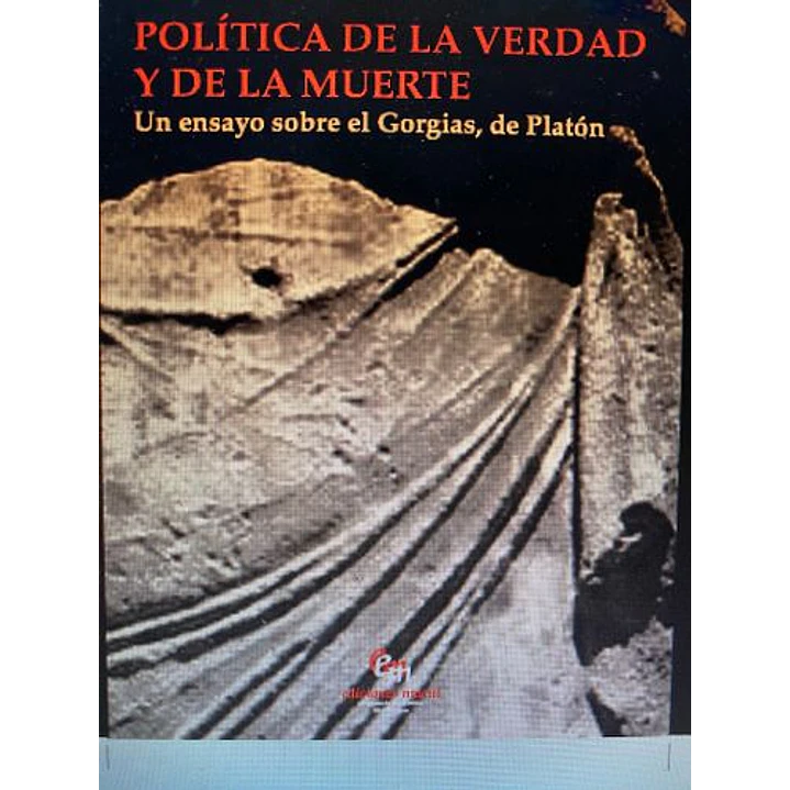 Politica De La Verdad Y De La Muerte - Pablo Oyarzun 1
