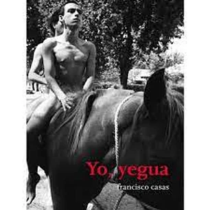 Yo Yegua - Casas, Francisco