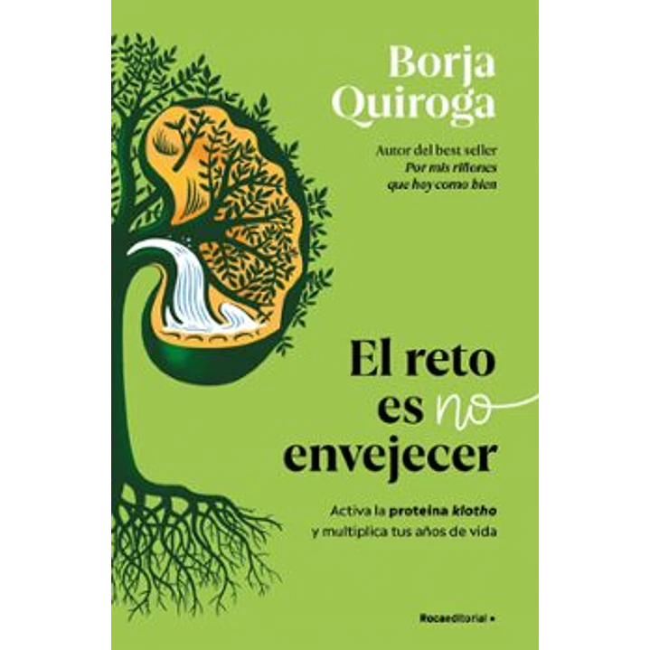 El Reto Es No Envejecer - Quiroga, Borja 1