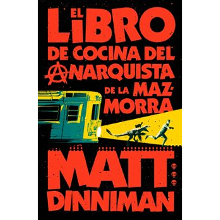 El Libro De Cocina Del Anarquista De La Mazmorra (Carl El Mazmorrero 3) - Dinniman, Matt 1