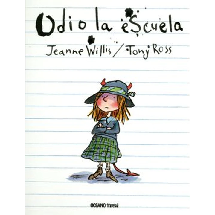 Odio La Escuela - Willis, Jeanne/ross, Tony 1