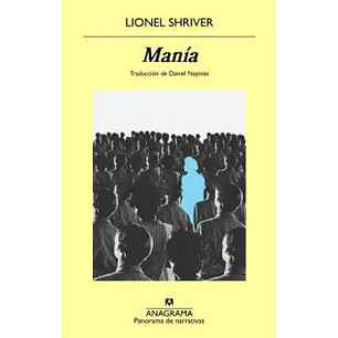 Mania - Shriver, Lionel