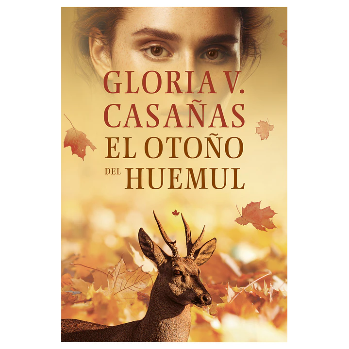 El Otoño Del Huemul - Casañas, Gloria 1
