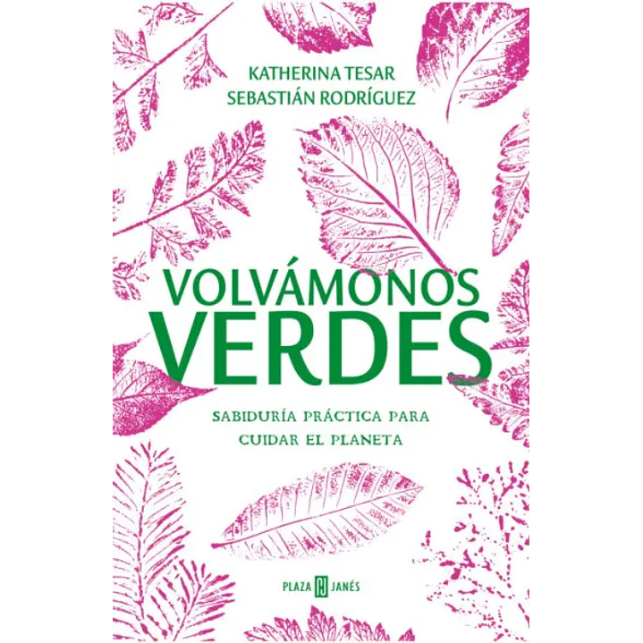 Volvamonos Verdes - Tesar, Katherina; Rodriguez, Sebastian 1
