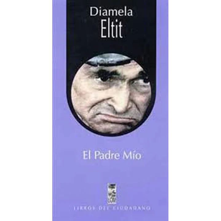 El Padre Mio - Eltit, Diamela 1