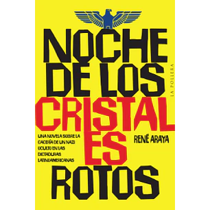 Noche De Los Cristales Rotos - Araya, Rene