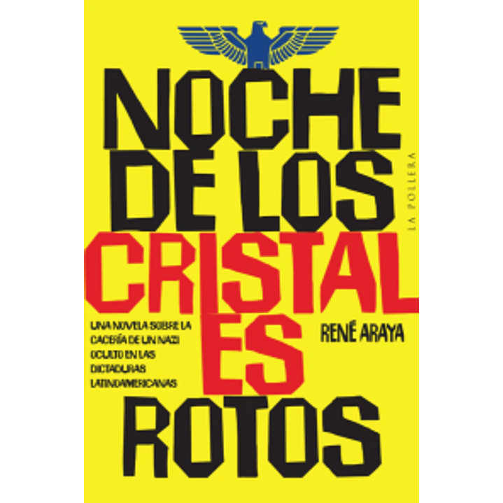 Noche De Los Cristales Rotos - Araya, Rene 1