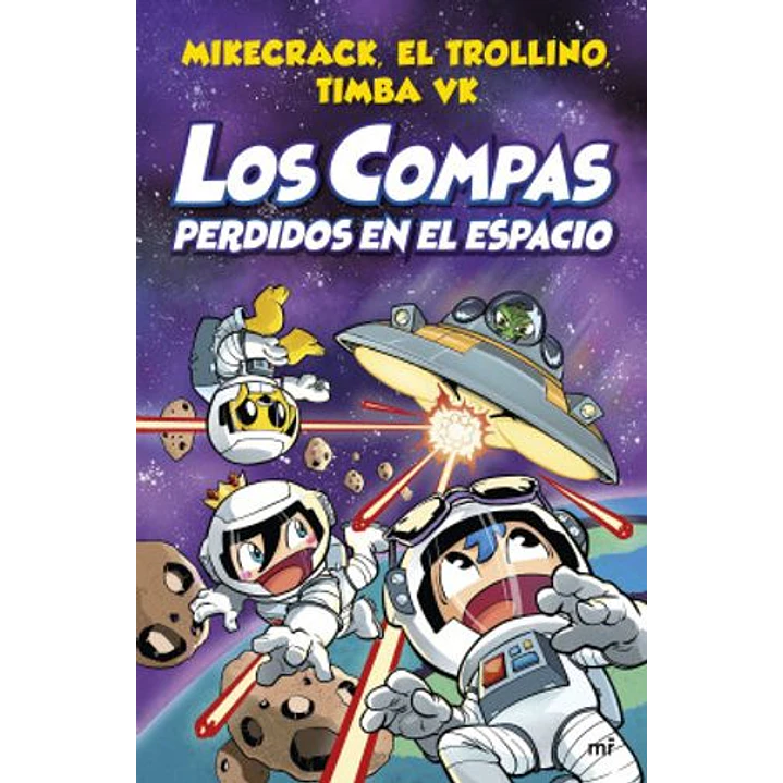 Los Compas 05 Perdidos En El Espacio - Mikecrack El Trollino Timba Vk 1