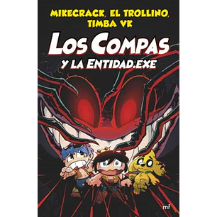 Los Compas 06 La Entidad Exe - Mikecrack El Trollino Timba Vk