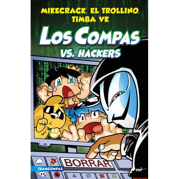 Los Compas 07 Vs Hackers - Mikecrack/el Trollino/timba Vk 1
