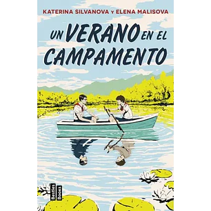 Un Verano En El Campamento - Silvanova, Katerina; Malisova, Elena
