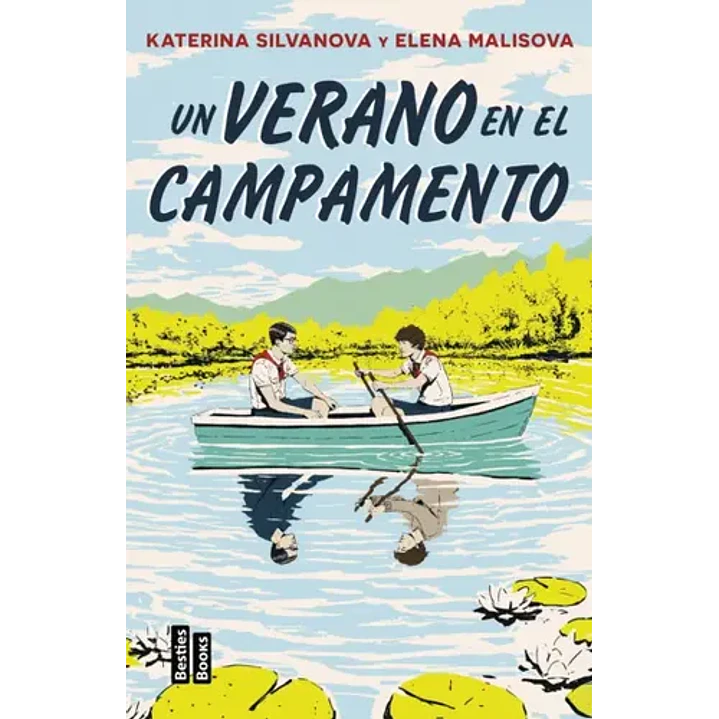 Un Verano En El Campamento - Silvanova, Katerina; Malisova, Elena 1