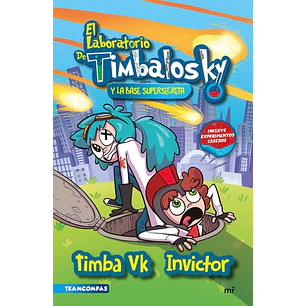 El Laboratorio De Timbalosky Y La Base Supersecreta - Timba Vk