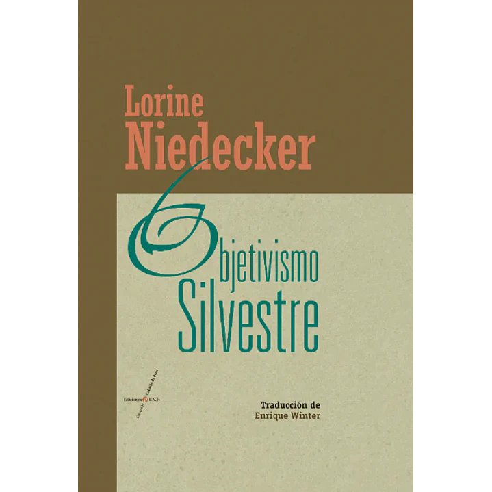 Objetivismo Silvestre - Niedecker, Lorine 1
