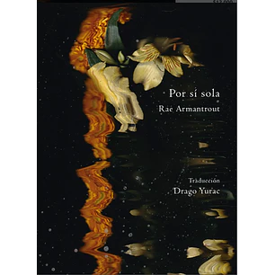 Por Si Sola - Armantrout, Rae