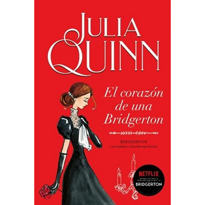 Bridgerton 6 El Corazon De Una Bridgerton - Quinn, Julia 1
